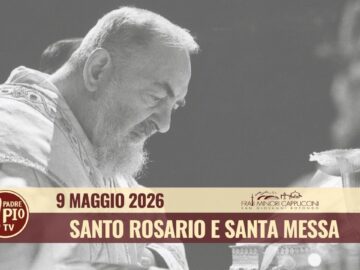 Santo Rosario E Santa Messa – 9 Maggio 2026 (fr. Aldo Broccato)
