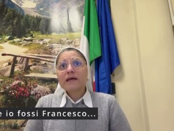 Se Fossi Francesco… Suor Anna Monia Alfieri