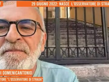 L’Osservatore Di Strada Compie Quattro Anni: Il Racconto Di Piero Di Domenicantonio