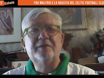 Fra Walfrid E La Nascita Del Celtic Football Club. (Just Today 12 Agosto 2026)