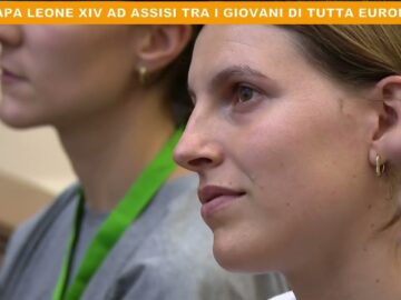 Leone XIV Ad Assisi Con I Giovani: “Il Coraggio Delle Scelte Definitive” – 8 Agosto 2026