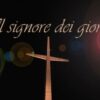 XXII DOMENICA DEL TEMPO ORDINARIO Il Signore Dei Giorni 30 Agosto 2026