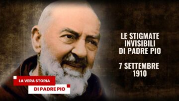 Le Stigmmate Invisibili Di Padre Pio. Piana Romana – Pietrelcina, 7 Settembre 1910