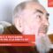 Padre Pio e le telecamere: “O la smettete voi, o la smetto io!”
