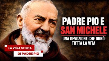 Padre Pio E San Michele Arcangelo: Una Devozione Che Durò Tutta La Vita | La Vera Storia