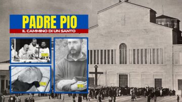 Padre Pio: Le Stigmate, L’ultima Messa, L’ultima Notte E La Morte Della Sorella Felicita Forgione