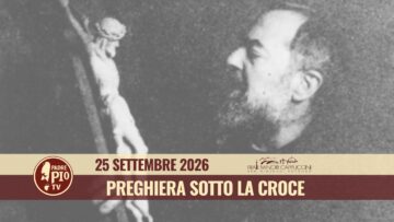 Preghiera Sotto La Croce – 25 Settembre 2026 (fr. Rinaldo Totaro)