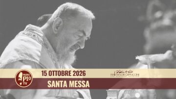 Santa Messa 15 Ottobre 2026 (Padre Paolo M. Cuvino)
