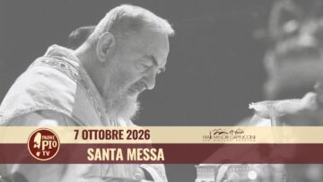 Santa Messa – 7 Ottobre 2026 (fr. Fortunato Grottola)