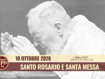 Santo Rosario E Santa Messa – 10 Ottobre 2026 (fr. Aldo Broccato)